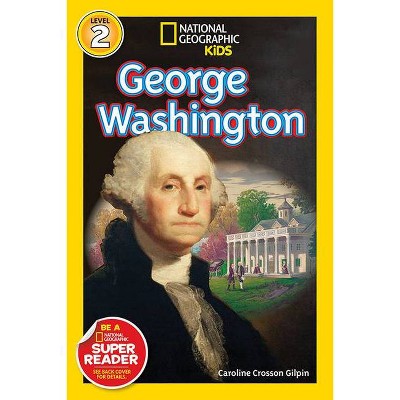 George Washington - (Readers BIOS) by  Caroline Gilpin (Paperback)