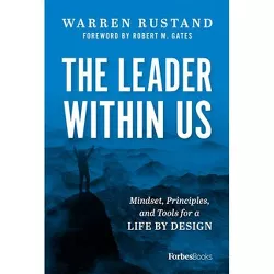 The Leader Within Us - by  Warren Rustand (Hardcover)