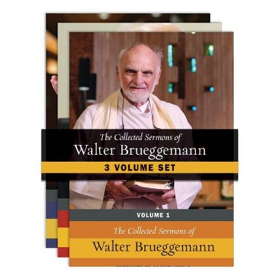 The Collected Sermons of Walter Brueggemann - Three-Volume Set - (Hardcover)