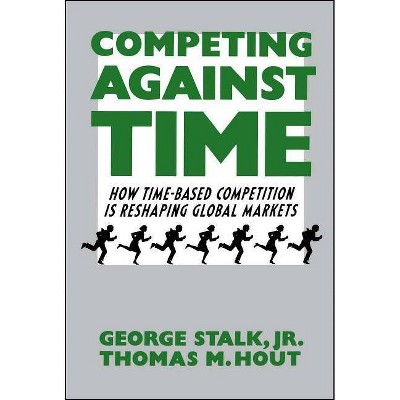 Competing Against Time - by  George Stalk (Paperback)