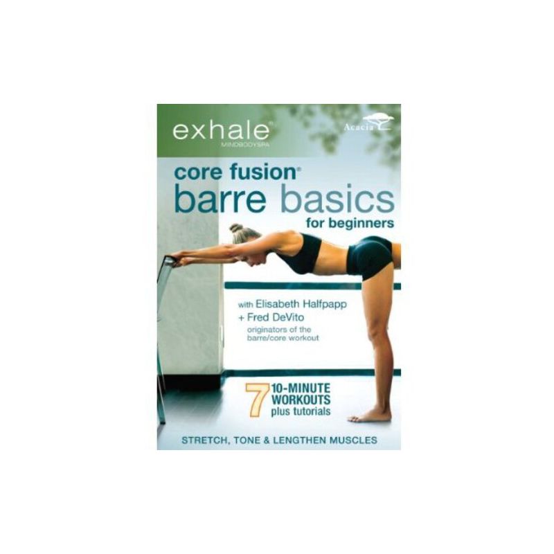 Exhale: Core Fusion Barre Basics for Beginners (DVD), 1 of 2