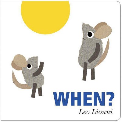 When? - by  Leo Lionni (Board Book)