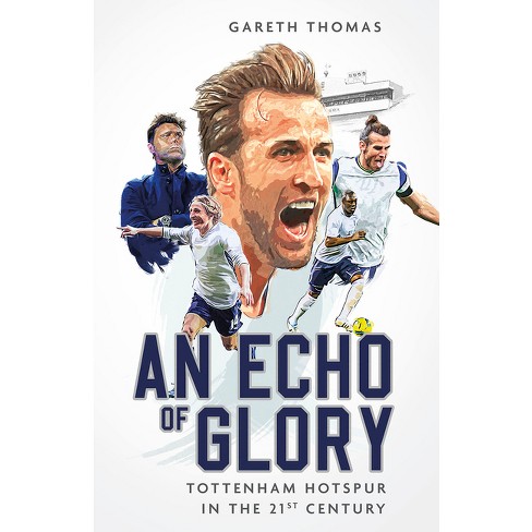 An Echo of Glory - by Gareth Thomas (Hardcover)