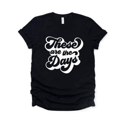 Simply Sage Market Women's These Are The Days Retro Short Sleeve Graphic Tee