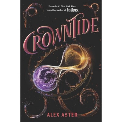 Crowntide - by Alex Aster (Hardcover)
