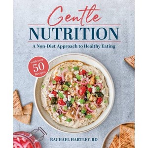 Gentle Nutrition - by  Rachael Hartley (Paperback) - 1 of 1