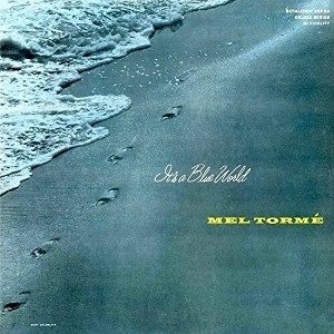 Mel Torme - It's A Blue World (Vinyl) - 1 of 1