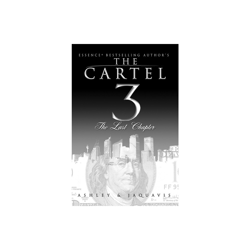 The Cartel 3 - by Ashley & Jaquavis Coleman (Paperback)