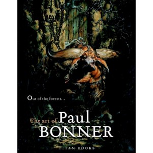Out of the Forests: The Art of Paul Bonner - (Hardcover) - 1 of 1