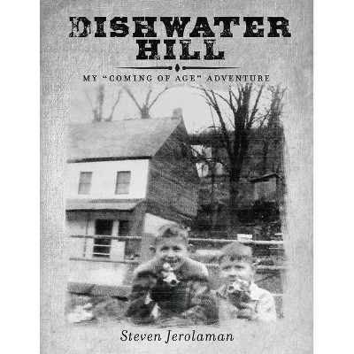 Dishwater Hill - by  Steven Jerolaman (Paperback)