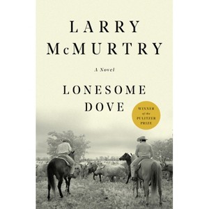 Lonesome Dove - 25th Edition by  Larry McMurtry (Paperback) - 1 of 1