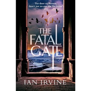 The Fatal Gate - (Gates of Good and Evil) by  Ian Irvine (Paperback) - 1 of 1