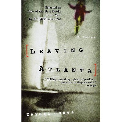 Leaving Atlanta - by  Tayari Jones (Paperback)