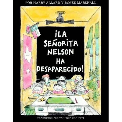 ?La Senorita Nelson Ha Desaparecido! - by  Harry G Allard (Paperback)