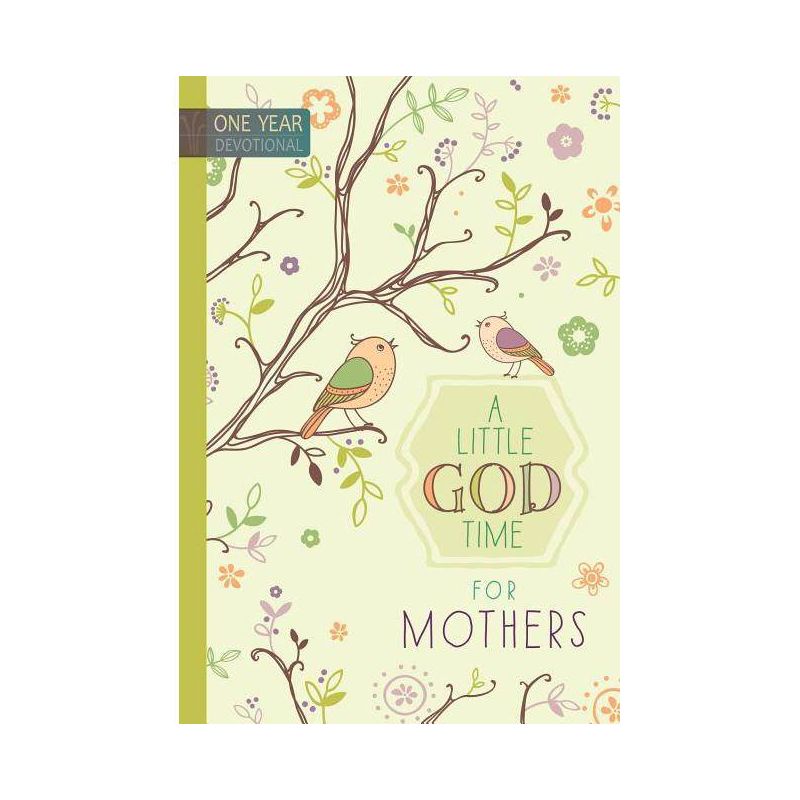 A Little God Time for Mothers - by Broadstreet Publishing Group LLC, 1 of 2