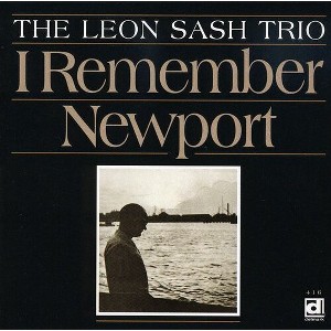 Leon Sash - I Remember Newport (CD) - 1 of 1