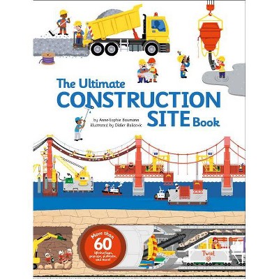 The Ultimate Construction Site Book - (Ultimate Book) (Hardcover)