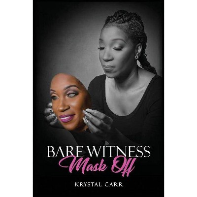 Bare Witness - by  Krystal Carr (Paperback)