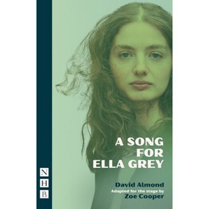 A Song for Ella Grey - by  David Almond (Paperback) - 1 of 1