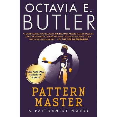 Patternmaster - (Patternist) by  Octavia E Butler (Paperback)