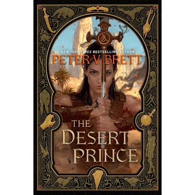 The Desert Prince - by  Peter V Brett (Hardcover)