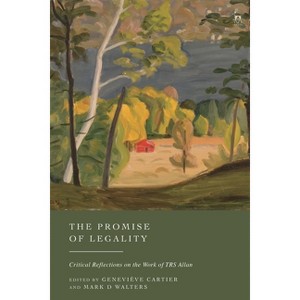 The Promise of Legality - by  Geneviève Cartier & Mark D Walters (Hardcover) - 1 of 1