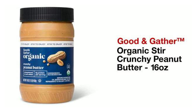 Organic Stir Crunchy Peanut Butter - 16oz - Good & Gather&#8482;, 2 of 4, play video