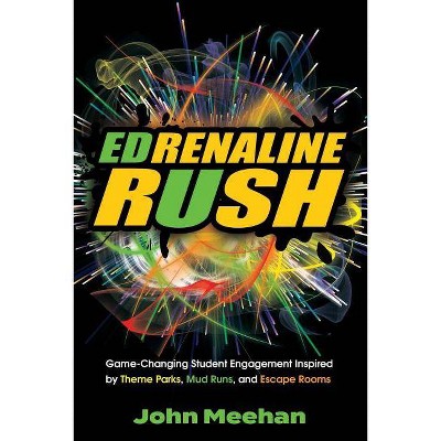 EDrenaline Rush - by  John Meehan (Paperback)