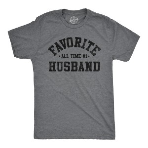 Mens Favorite All Time Husband T Shirt Funny Sarcastic Married Graphic Novelty Tee - Crazy Dog Men's T Shirt - 1 of 4