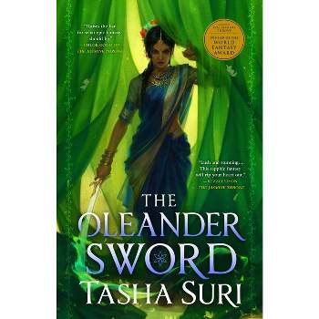 The Oleander Sword - (The Burning Kingdoms) by  Tasha Suri (Paperback)