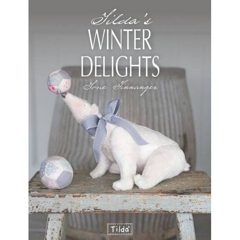 Tilda's Winter Delights - By Tone Finnanger (paperback) : Target