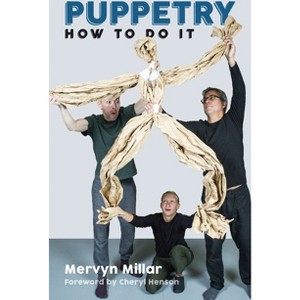 Puppetry: How to Do It - by  Mervyn Millar (Paperback) - 1 of 1