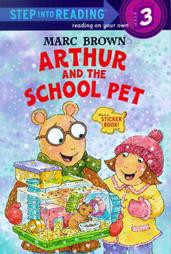 Arthur and the School Pet - (Step Into Reading) by  Marc Brown (Paperback)