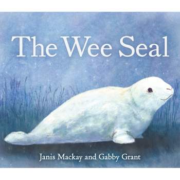 The Wee Seal - (Picture Kelpies) by  Janis MacKay (Paperback)