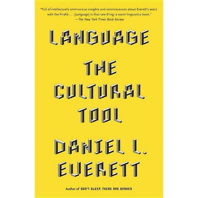 Language - by  Daniel L Everett (Paperback)