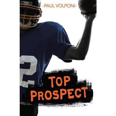 Top Prospect - by Paul Volponi