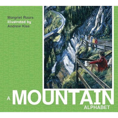 A Mountain Alphabet - (ABC Our Country) by  Margriet Ruurs (Paperback)