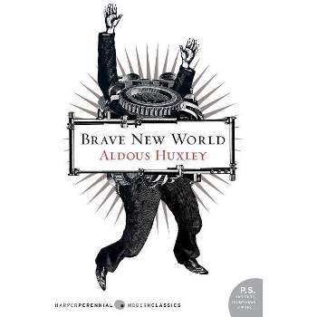 Brave New World - (Harper Perennial Modern Classics) by Aldous Huxley (Paperback)