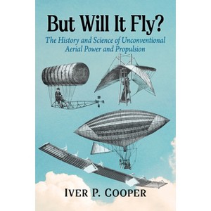 But Will It Fly? - by  Iver P Cooper (Paperback) - 1 of 1