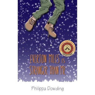 Everton Miles Is Stranger Than Me - (Night Flyer's Handbook) by  Philippa Dowding (Paperback)