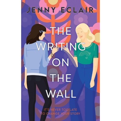 The Writing on the Wall - by  Jenny Éclair (Paperback)