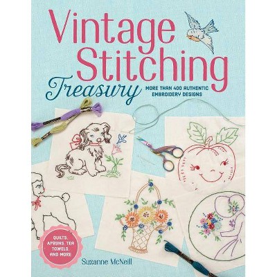 Vintage Stitching Treasury - by  Suzanne McNeill (Paperback)