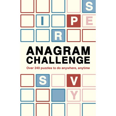 Anagram Challenge - (Puzzle Challenge) by  Roland Hall (Paperback)