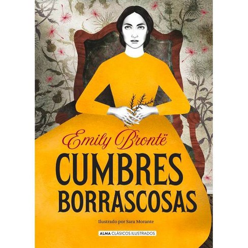 Cumbres Borrascosas - (Clásicos Ilustrados) by Emily Brontë (Hardcover)