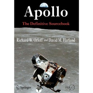 Apollo - by  Richard W Orloff & David M Harland (Paperback) - 1 of 1