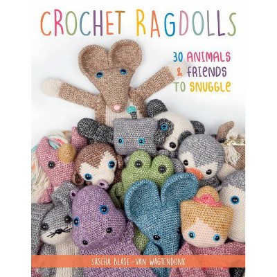 Crochet Ragdolls - by  Sascha Blase-Van Wagtendonk (Paperback)