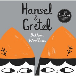 Hansel & Gretel - by  Bethan Woollvin (Paperback) - 1 of 1
