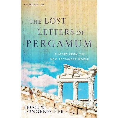 The Lost Letters of Pergamum - 2nd Edition by  Bruce W Longenecker (Paperback)