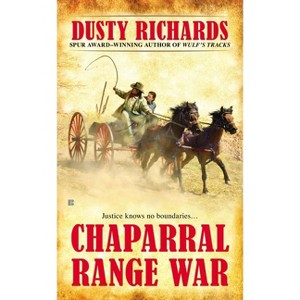 Chaparral Range War - (Chaparral Western) by  Dusty Richards (Paperback) - 1 of 1