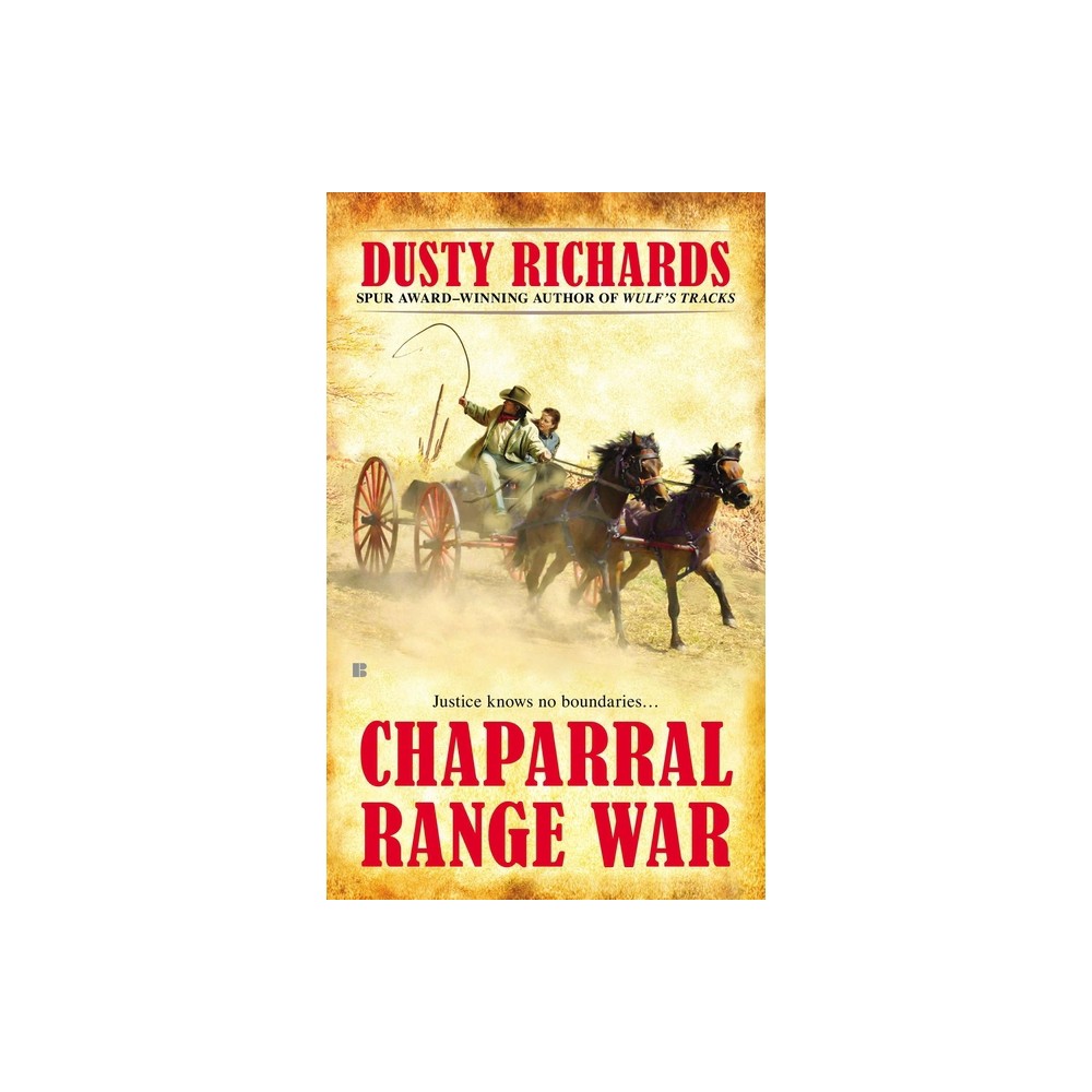 Chaparral Range War - (Chaparral Western) by Dusty Richards (Paperback)